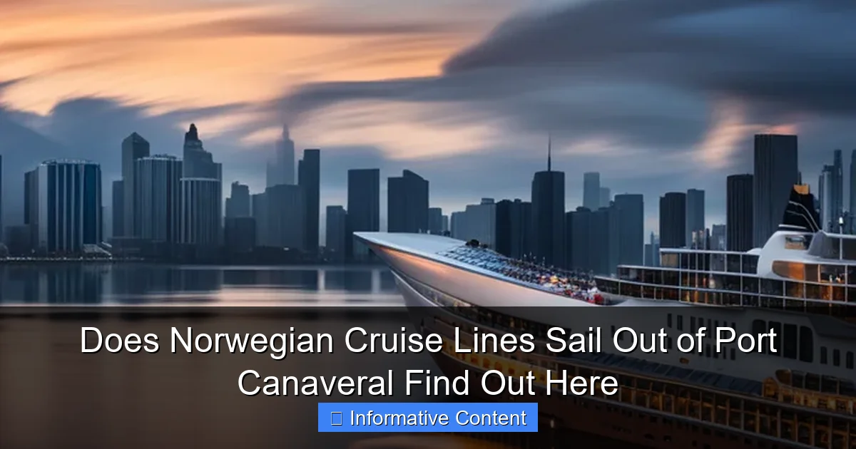 Does Norwegian Cruise Lines Sail Out of Port Canaveral Find Out Here
