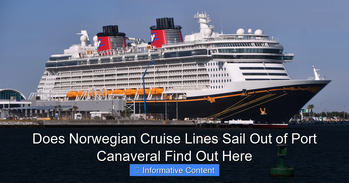 Does Norwegian Cruise Lines Sail Out of Port Canaveral Find Out Here