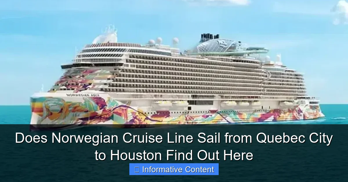 Does Norwegian Cruise Line Sail from Quebec City to Houston Find Out Here