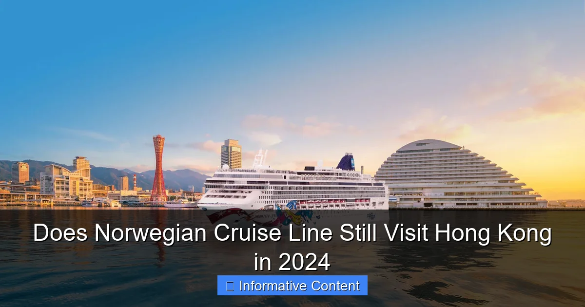 Does Norwegian Cruise Line Still Visit Hong Kong in 2024