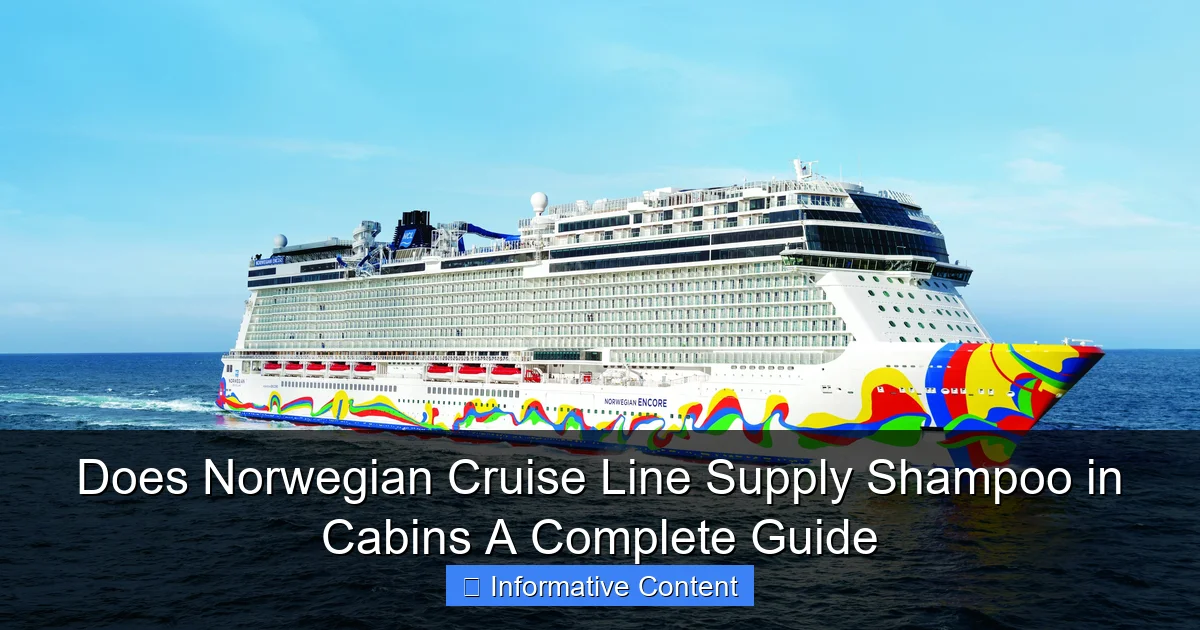 Does Norwegian Cruise Line Supply Shampoo in Cabins A Complete Guide