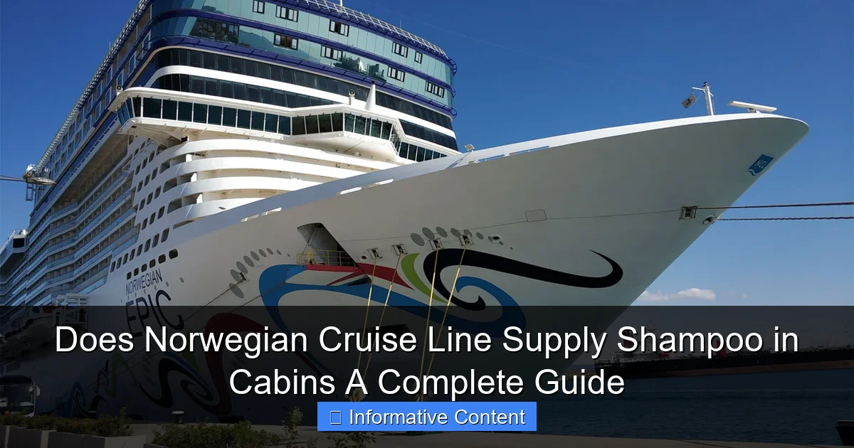 Does Norwegian Cruise Line Supply Shampoo in Cabins A Complete Guide
