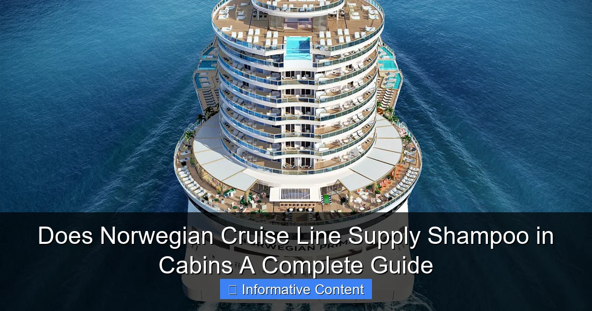 Does Norwegian Cruise Line Supply Shampoo in Cabins A Complete Guide