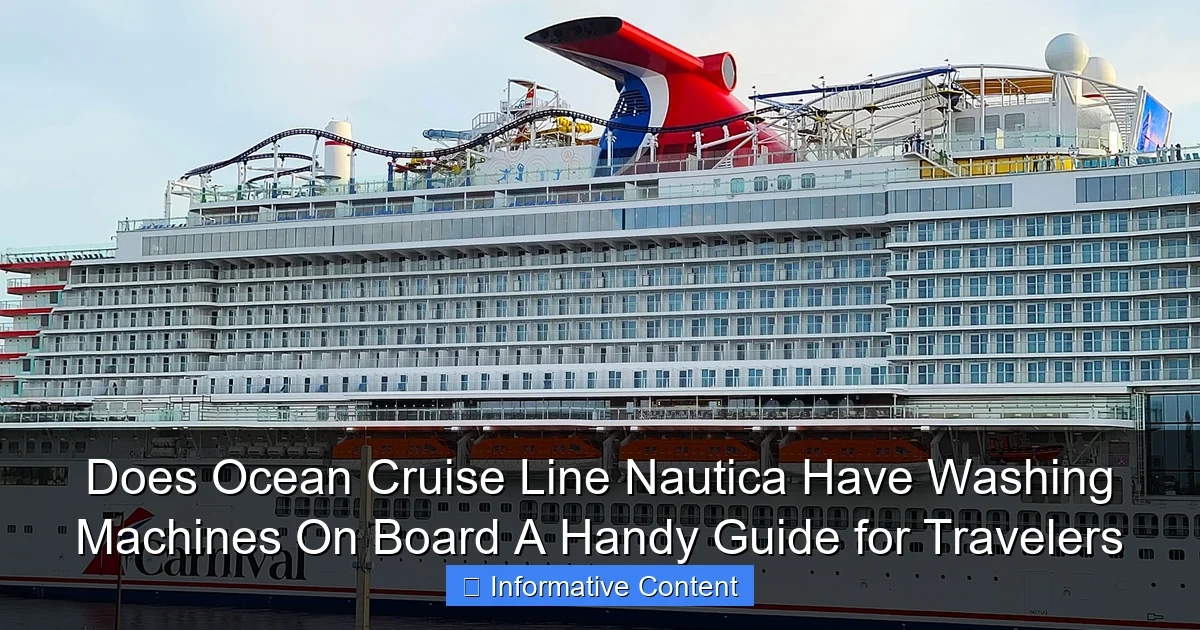 Does Ocean Cruise Line Nautica Have Washing Machines On Board A Handy Guide for Travelers
