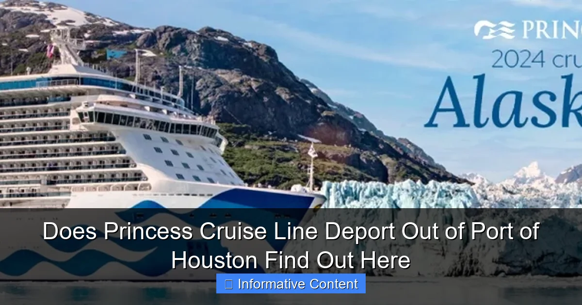 Does Princess Cruise Line Deport Out of Port of Houston Find Out Here