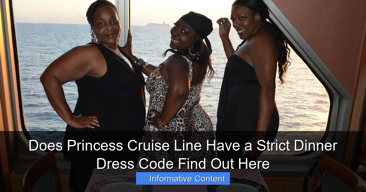Does Princess Cruise Line Have a Strict Dinner Dress Code Find Out Here