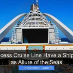 Does Princess Cruise Line Have a Ship as Large as Allure of the Seas
