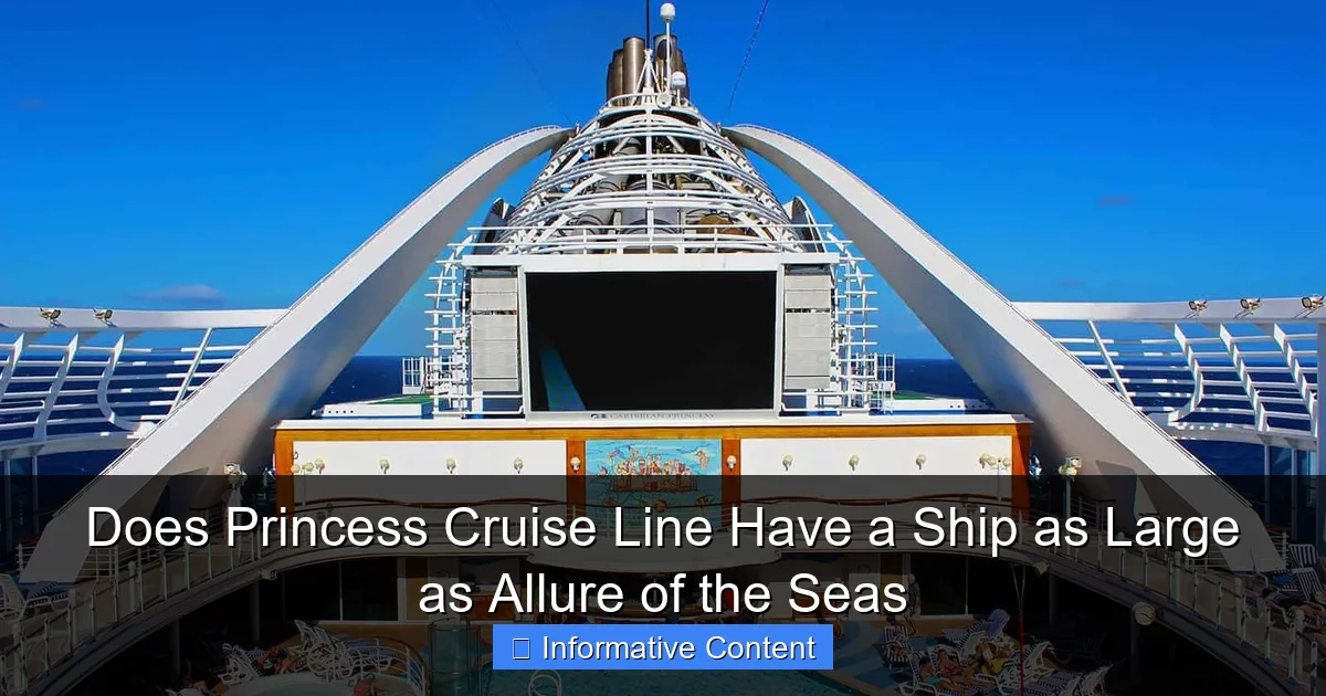 Does Princess Cruise Line Have a Ship as Large as Allure of the Seas