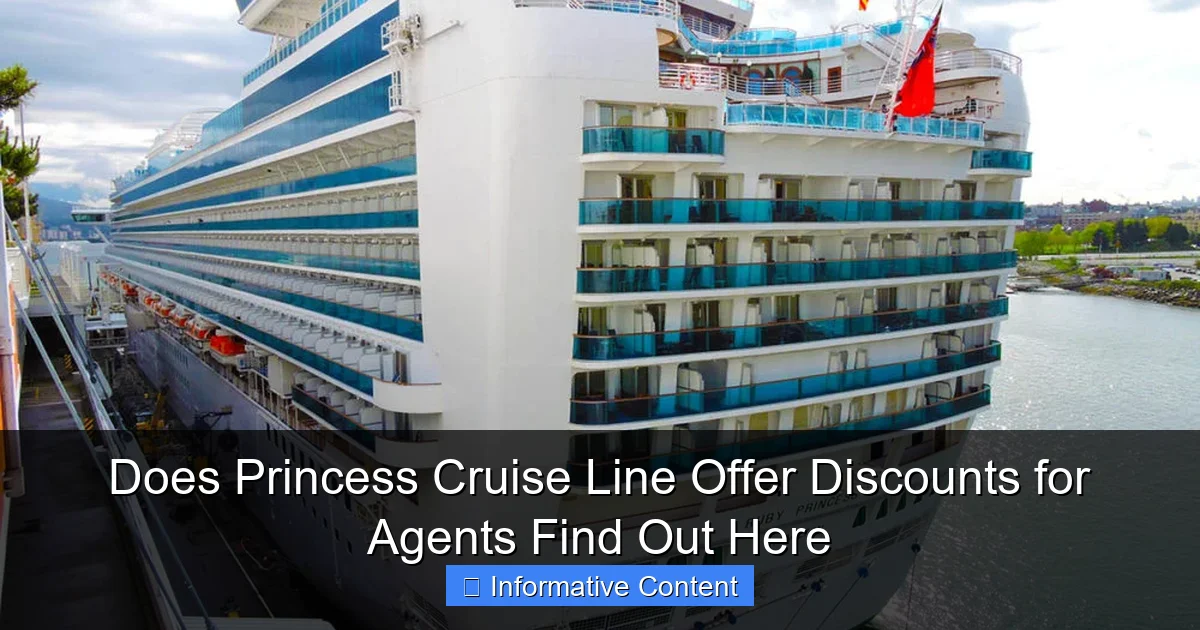 Does Princess Cruise Line Offer Discounts for Agents Find Out Here