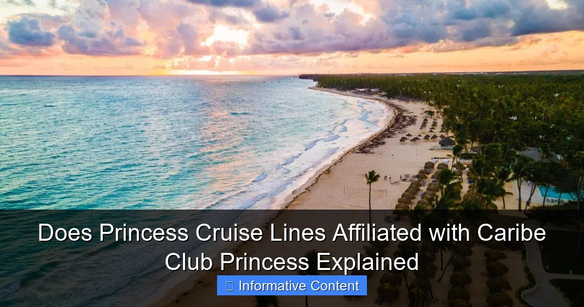 Does Princess Cruise Lines Affiliated with Caribe Club Princess Explained