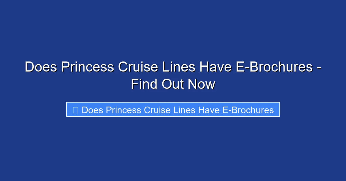 Does Princess Cruise Lines Have E-Brochures - Find Out Now