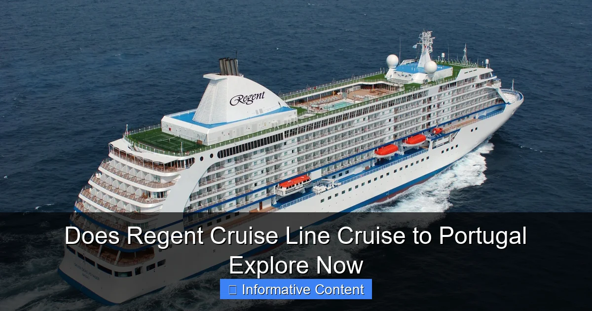 Does Regent Cruise Line Cruise to Portugal Explore Now