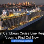 Does Royal Caribbean Cruise Line Require Covid Vaccine Find Out Now