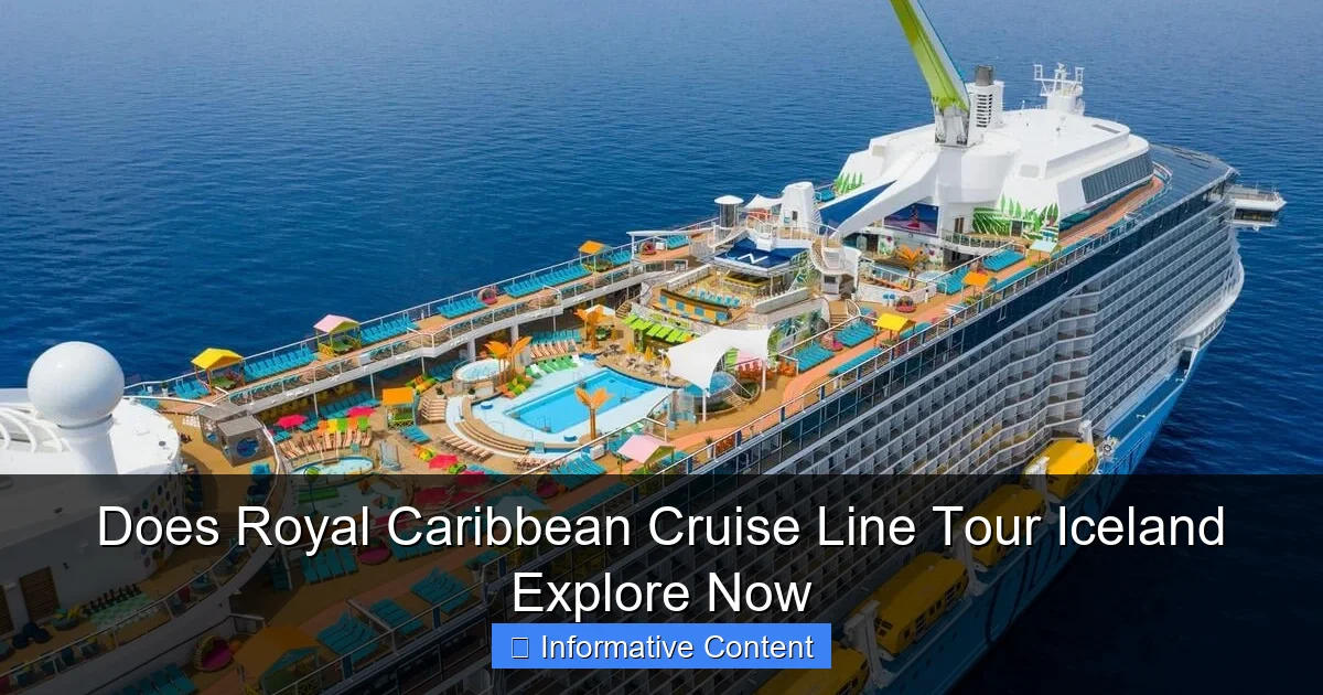 Does Royal Caribbean Cruise Line Tour Iceland Explore Now