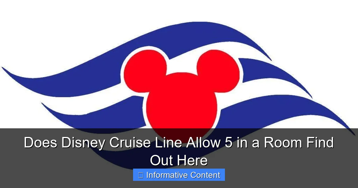 Does Disney Cruise Line Allow 5 in a Room Find Out Here