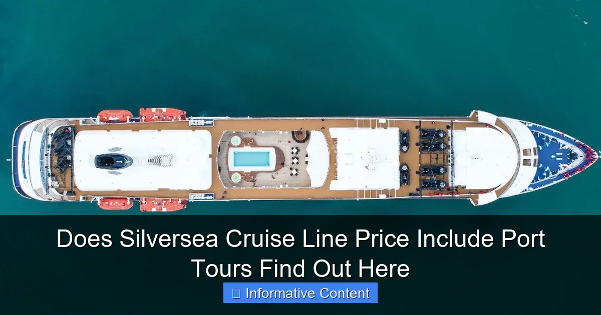 Does Silversea Cruise Line Price Include Port Tours Find Out Here