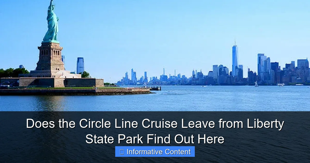 Does the Circle Line Cruise Leave from Liberty State Park Find Out Here