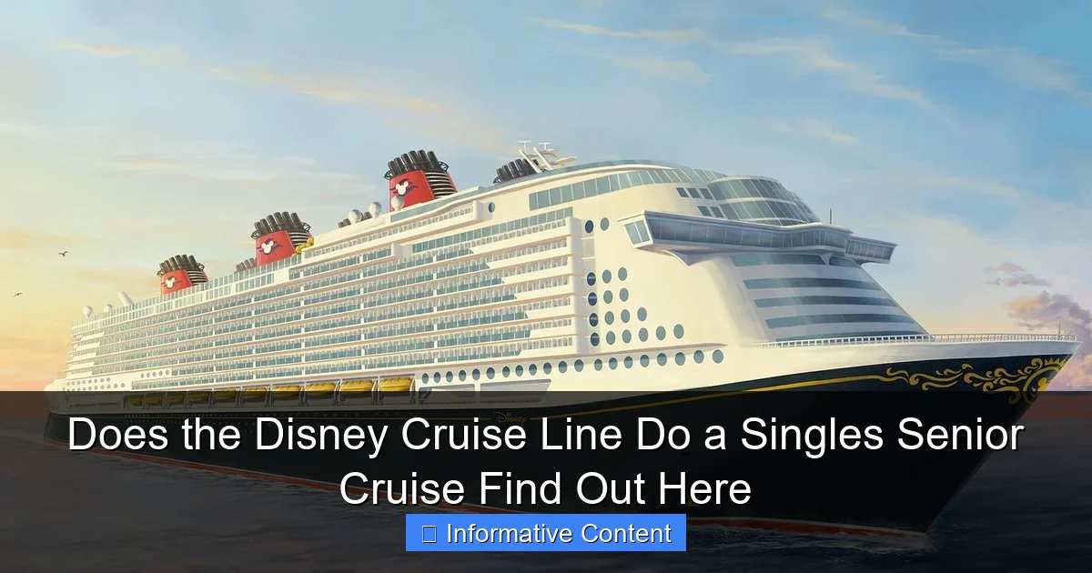Does the Disney Cruise Line Do a Singles Senior Cruise Find Out Here