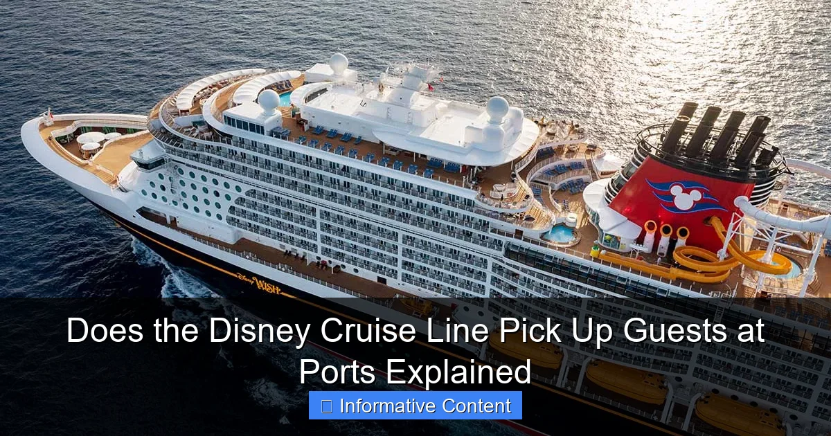 Does the Disney Cruise Line Pick Up Guests at Ports Explained