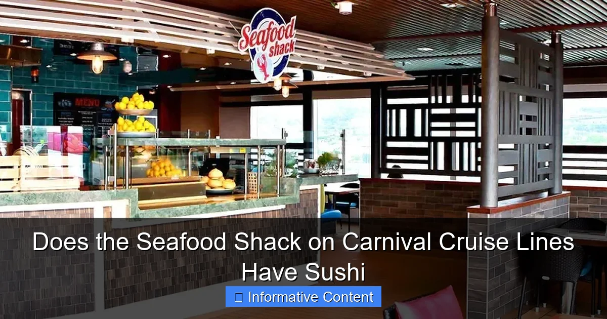 Does the Seafood Shack on Carnival Cruise Lines Have Sushi