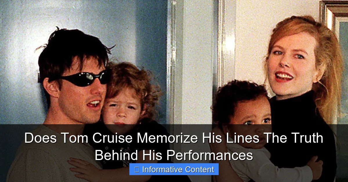 Does Tom Cruise Memorize His Lines The Truth Behind His Performances