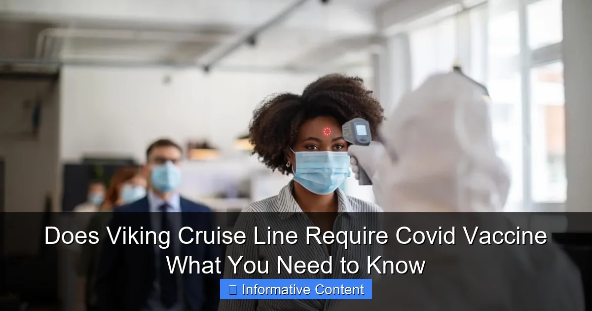 Does Viking Cruise Line Require Covid Vaccine What You Need to Know