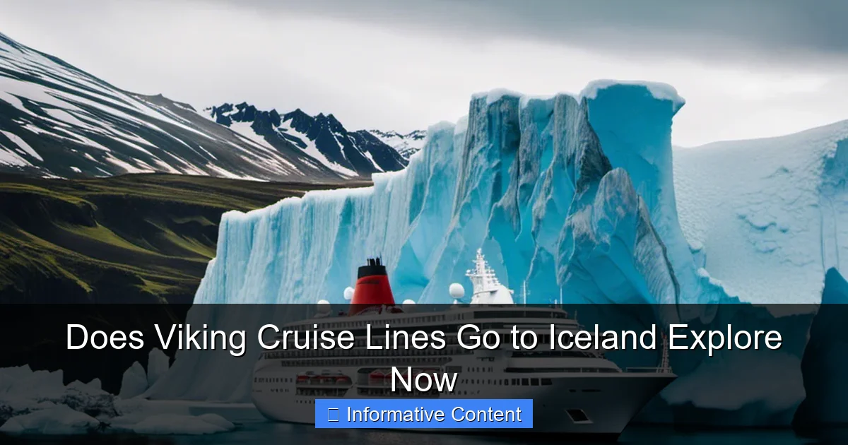 Does Viking Cruise Lines Go to Iceland Explore Now