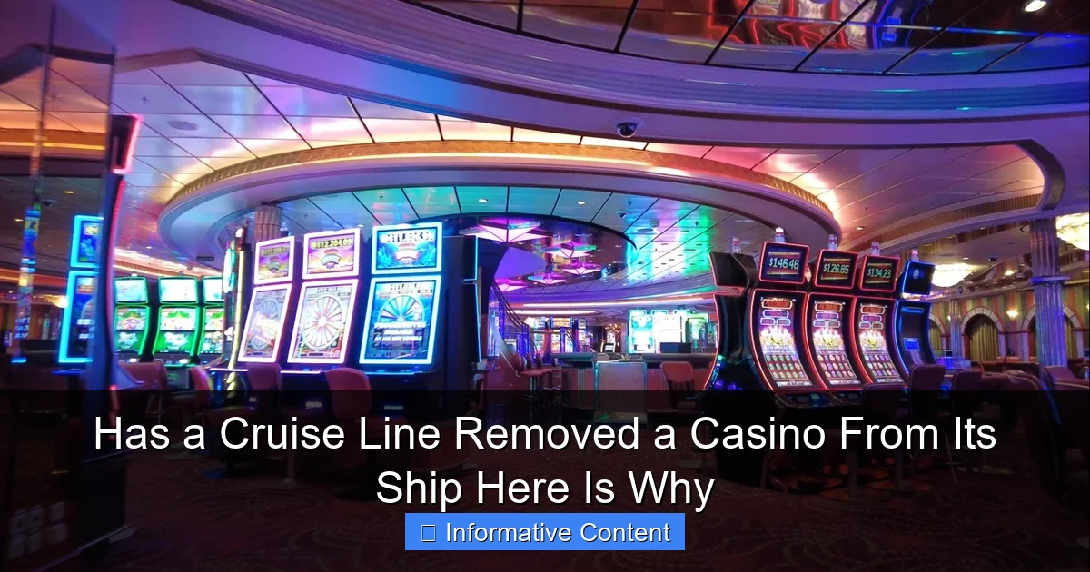 Has a Cruise Line Removed a Casino From Its Ship Here Is Why
