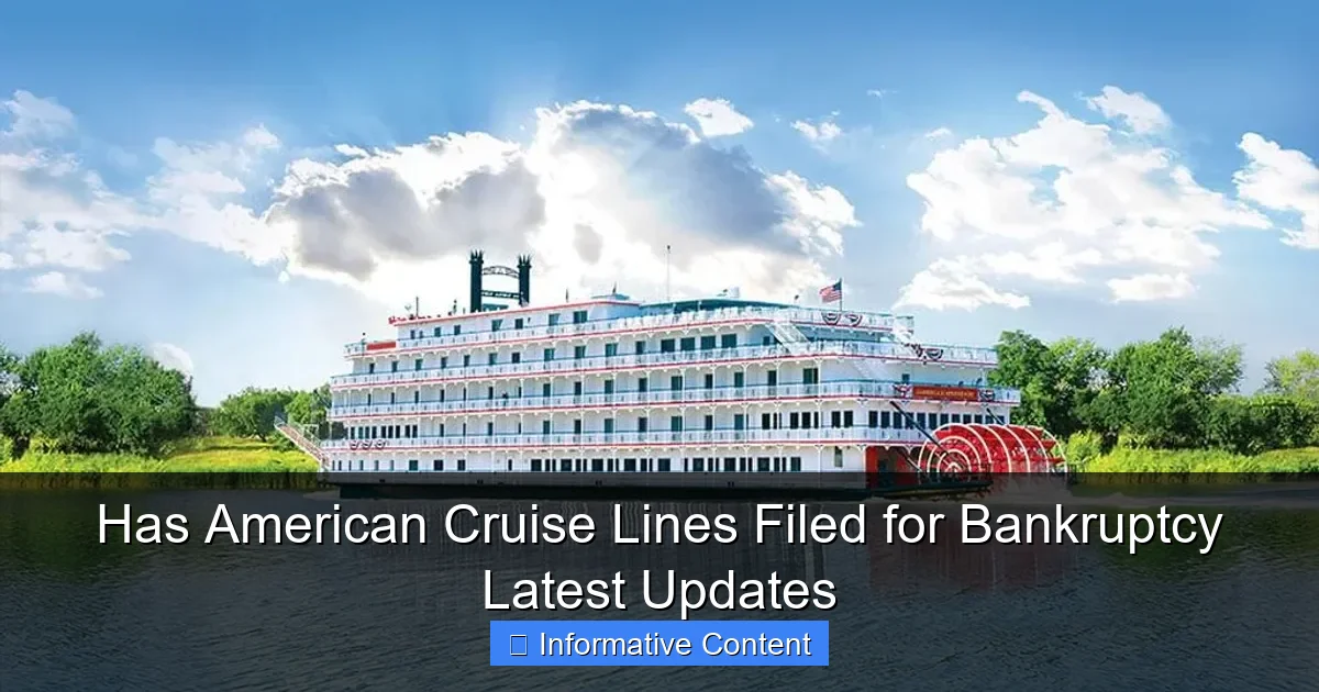 Has American Cruise Lines Filed for Bankruptcy Latest Updates