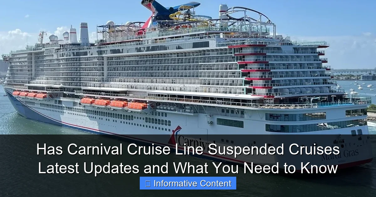 Has Carnival Cruise Line Suspended Cruises Latest Updates and What You Need to Know
