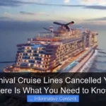 Has Carnival Cruise Lines Cancelled Your Trip Here Is What You Need to Know