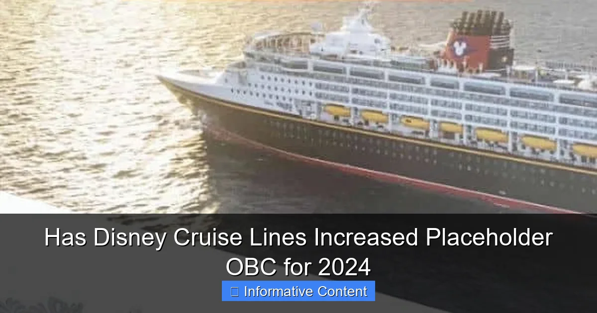 Has Disney Cruise Lines Increased Placeholder OBC for 2024