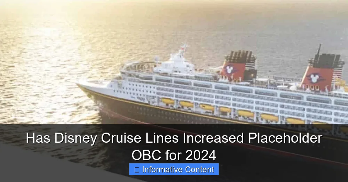 Has Disney Cruise Lines Increased Placeholder OBC for 2024