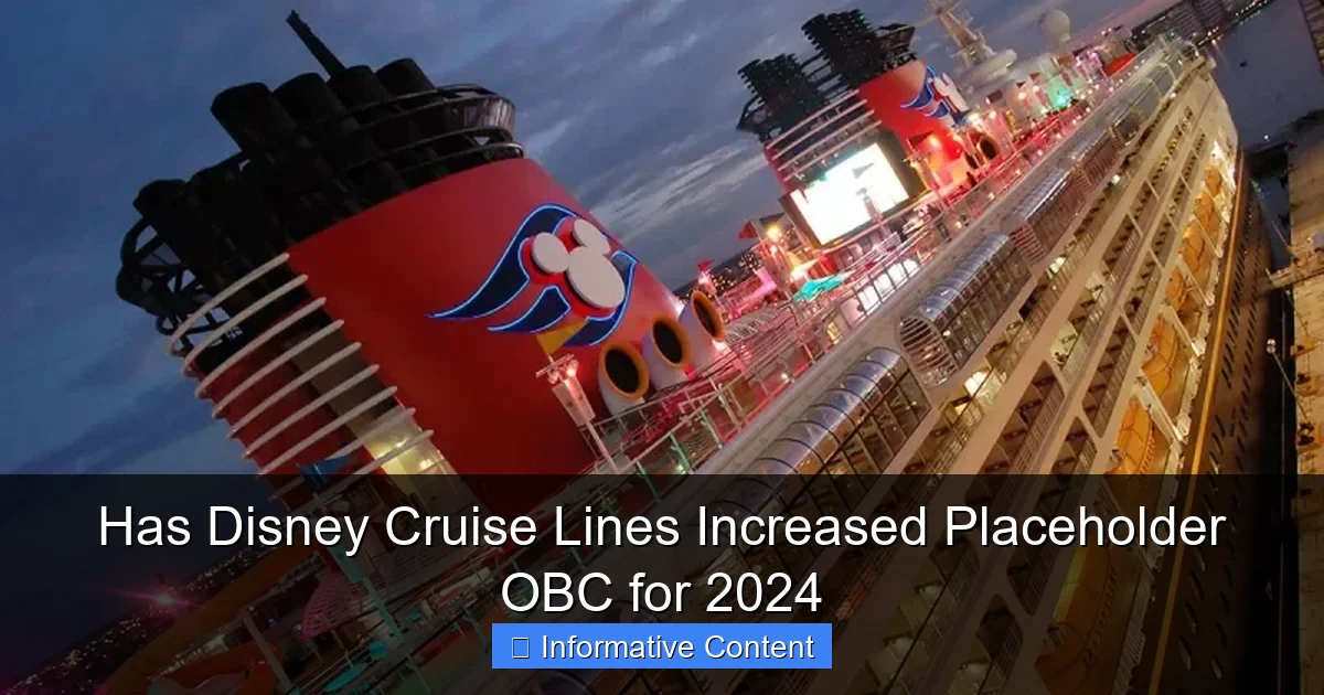 Has Disney Cruise Lines Increased Placeholder OBC for 2024