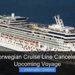 Has Norwegian Cruise Line Canceled Your Upcoming Voyage