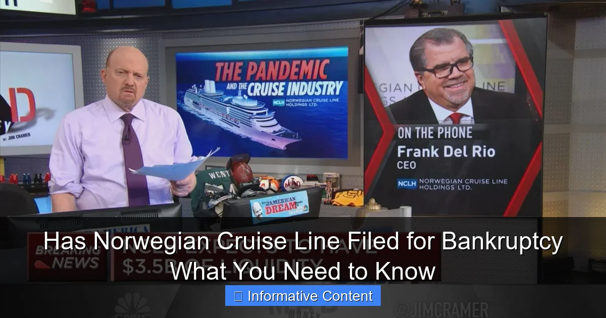 Has Norwegian Cruise Line Filed for Bankruptcy What You Need to Know