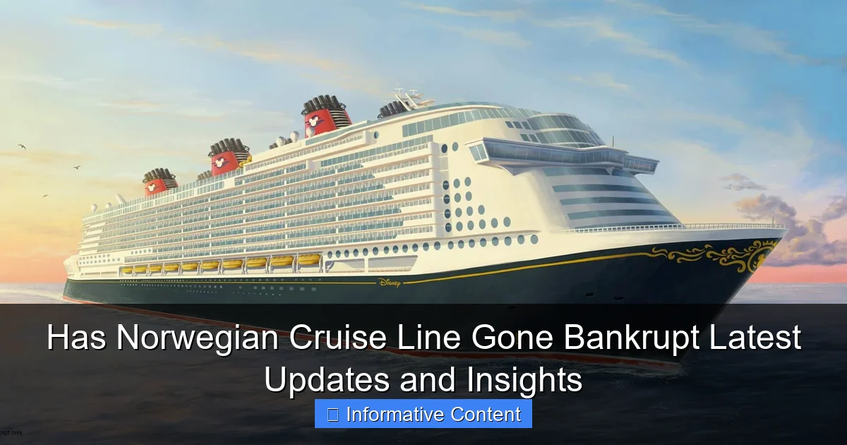 Has Norwegian Cruise Line Gone Bankrupt Latest Updates and Insights