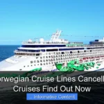 Has Norwegian Cruise Lines Cancelled Any Cruises Find Out Now