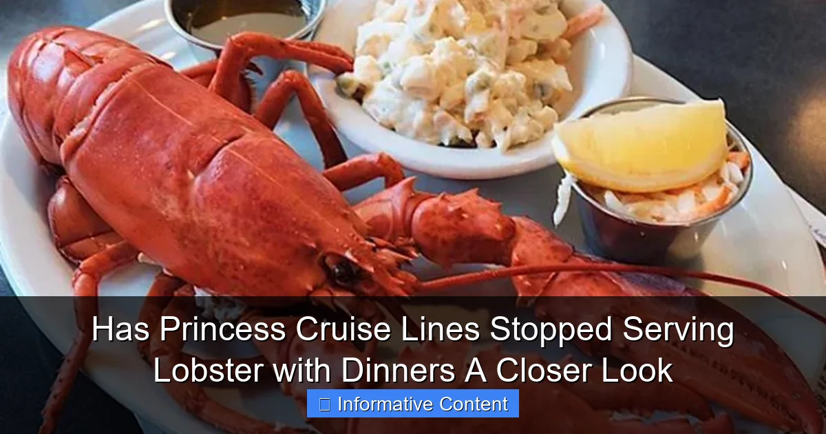 Has Princess Cruise Lines Stopped Serving Lobster with Dinners A Closer Look