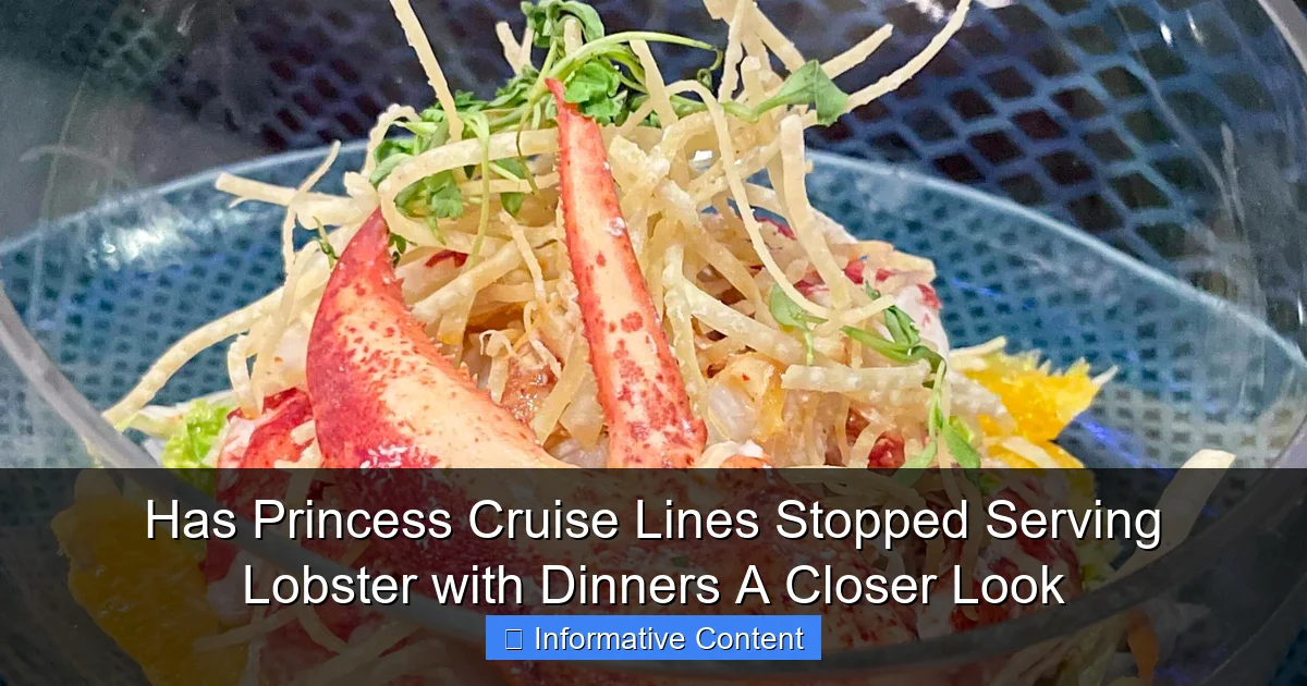 Has Princess Cruise Lines Stopped Serving Lobster with Dinners A Closer Look