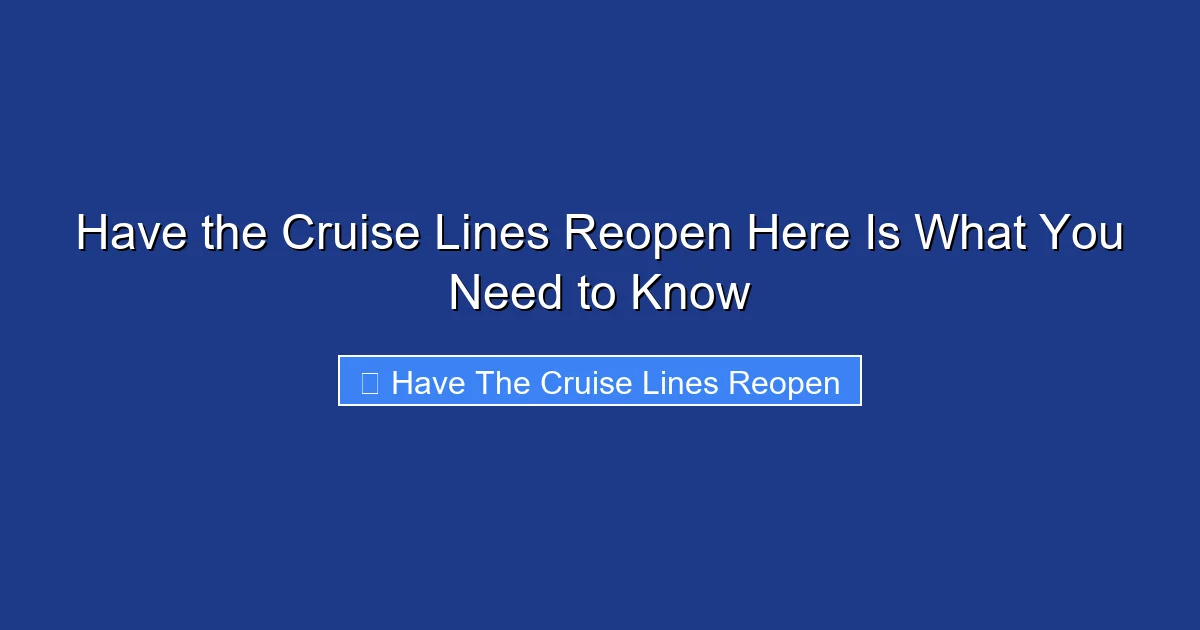 Have the Cruise Lines Reopen Here Is What You Need to Know