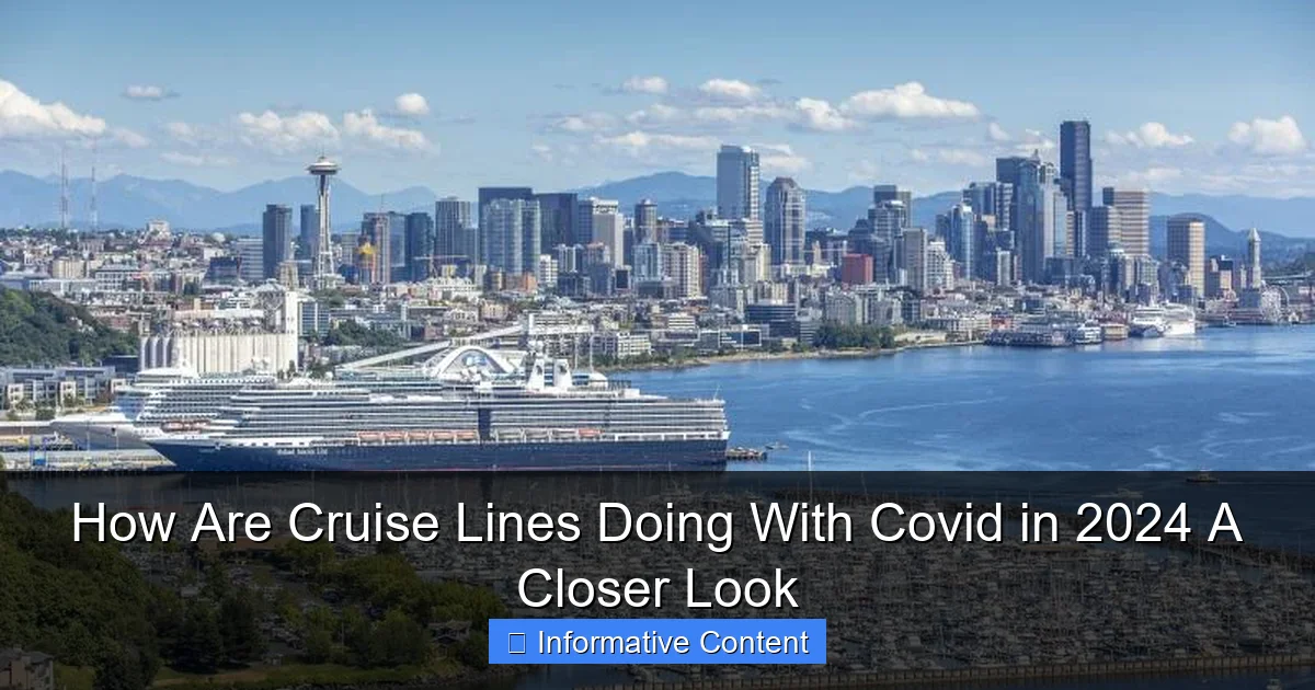 How Are Cruise Lines Doing With Covid in 2024 A Closer Look