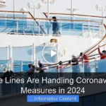 How Cruise Lines Are Handling Coronavirus Safety Measures in 2024