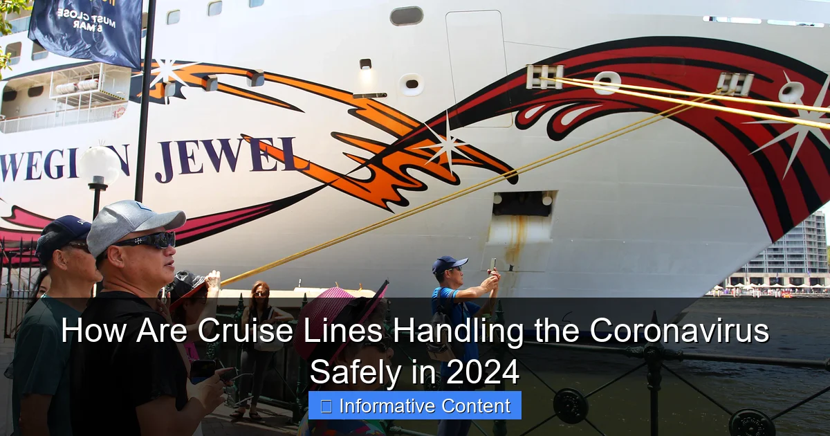 How Are Cruise Lines Handling the Coronavirus Safely in 2024