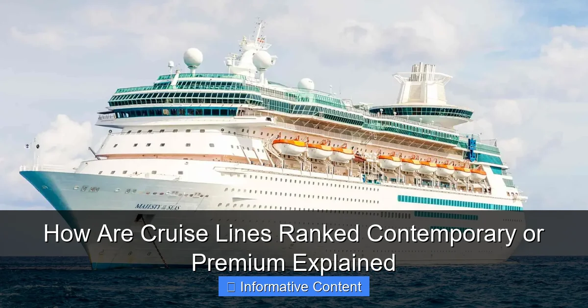 How Are Cruise Lines Ranked Contemporary or Premium Explained