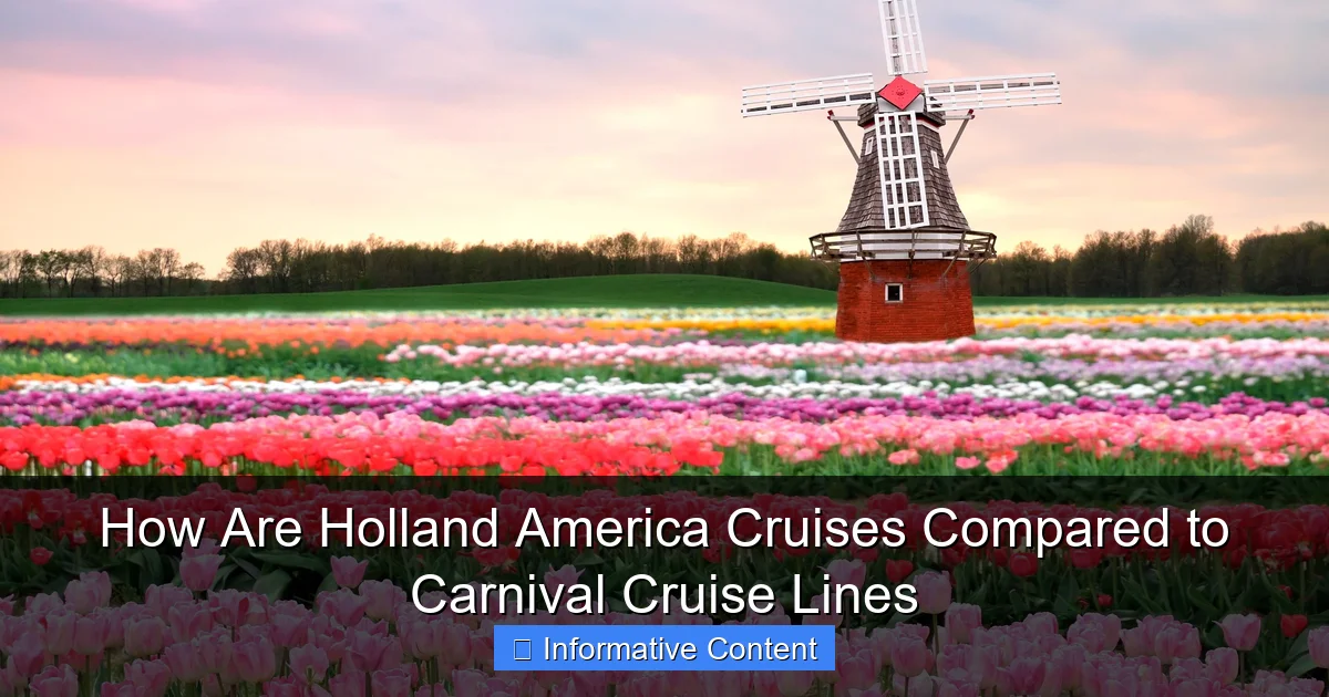 How Are Holland America Cruises Compared to Carnival Cruise Lines