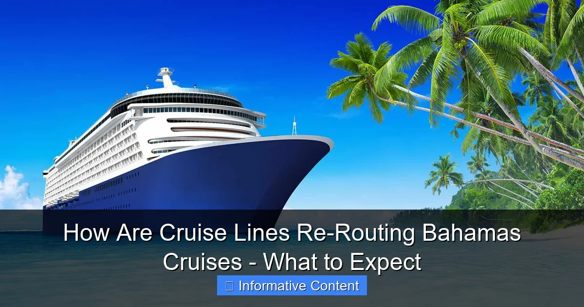 How Are Cruise Lines Re-Routing Bahamas Cruises - What to Expect