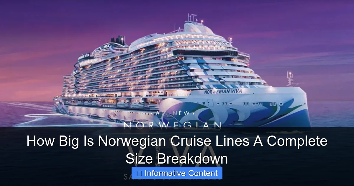 How Big Is Norwegian Cruise Lines A Complete Size Breakdown
