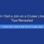 How Can I Get a Job on a Cruise Liner Expert Tips Revealed