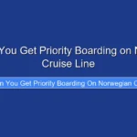 How Can You Get Priority Boarding on Norwegian Cruise Line